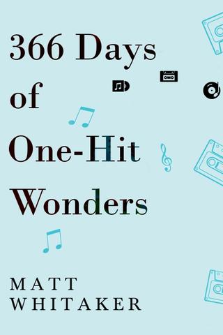 366 Days of One-Hit Wonders