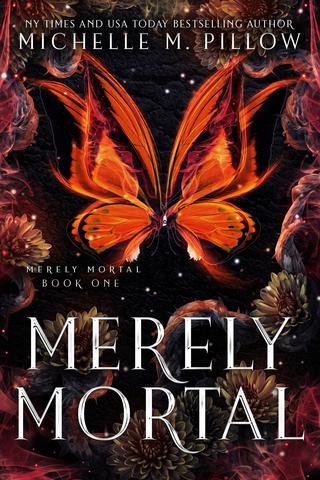 Merely Mortal