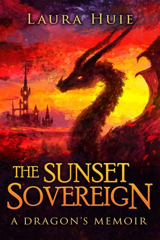 The Sunset Sovereign: A Dragon's Memoir