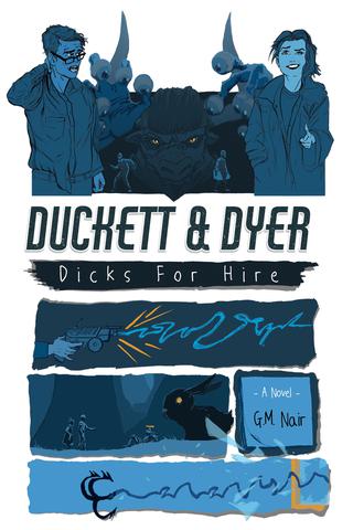 Duckett & Dyer: Dicks For Hire by G.M. Nair