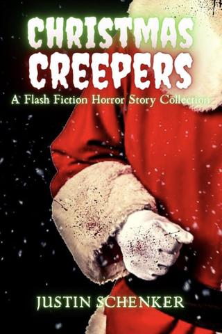 Christmas Creepers: A Flash Fiction Horror Story Collection
