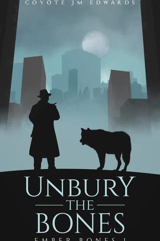 Unbury the Bones
