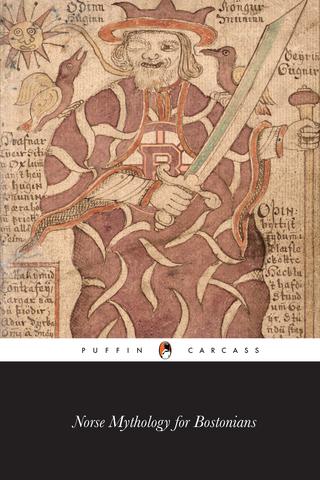 Norse Mythology for Bostonians: A Transcription of the Impudent Edda