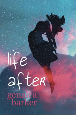 Life After by genalea barker