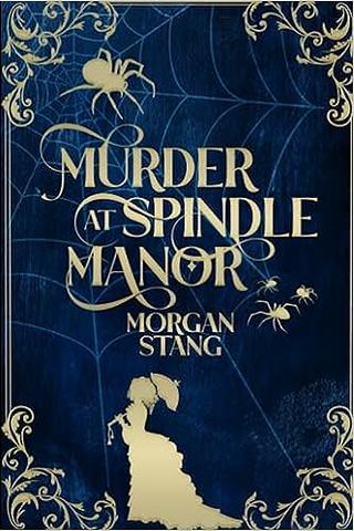 Murder at Spindle Manor