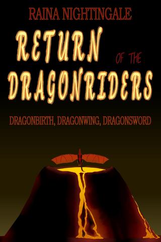 Return of the Dragonriders (DragonBirth, DragonWing, DragonSword)