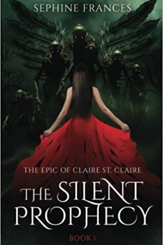 The Silent Prophecy (The Epic of Claire St. Claire) 