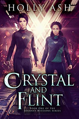 Crystal and Flint (The Journey Missions Book 1)