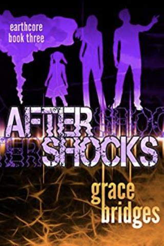 Earthcore Book 3: Aftershocks