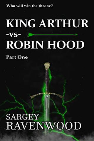 King Arthur vs Robin Hood