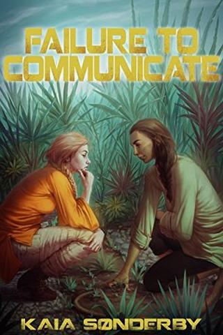 Failure to Communicate by Kaia Sønderby