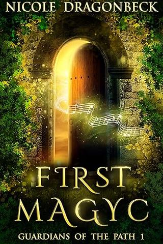 First Magyc (Guardians of the Path Book 1)