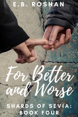 For Better and Worse