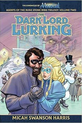 The Dark Lord Lurking (The Chronicles of Aarastad)