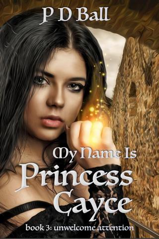 My Name Is Princess Cayce: unwelcome attention