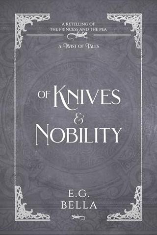 Of Knives and Nobility: A Retelling of The Princess and the Pea (Twist of Tales Series)