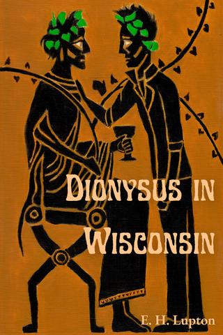 Dionysus in Wisconsin