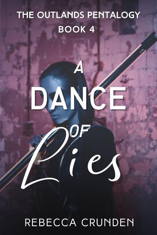 A Dance of Lies