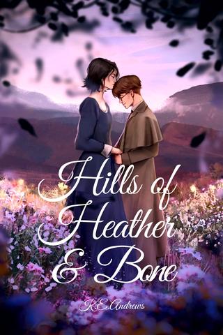 Hills of Heather and Bone