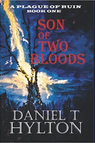 A plague of ruin Book One: Son of Two Bloods 