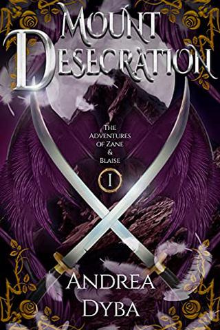 Mount Desecration (The Adventures of Zane & Blaise Book 1)