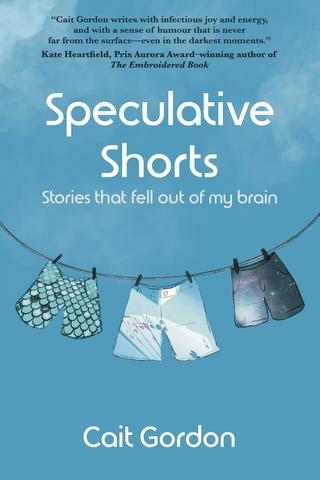 Speculative Shorts: Stories that fell out of my brain