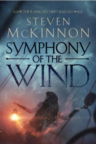 Symphony of the Wind (The Raincatcher's Ballad #1)