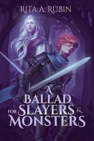 A Ballad for Slayers & Monsters