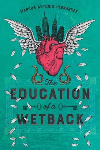 The Education of a Wetback